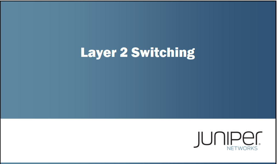 Slide training Juniper Switching